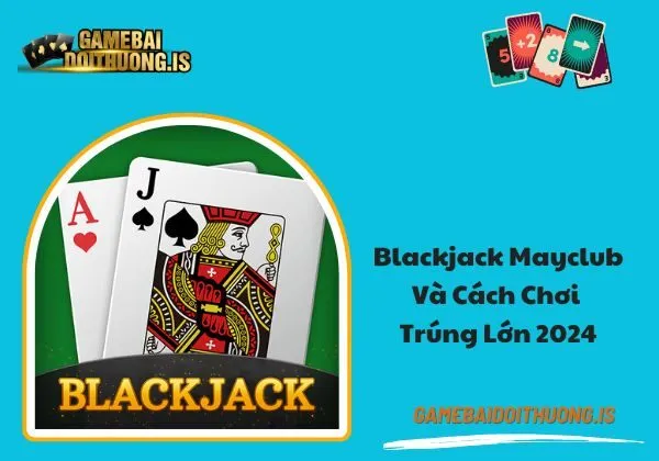 blackjack mayclub