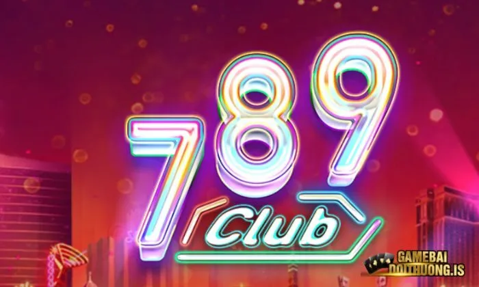 789club - Las Vegas thu nhỏ với loạt game hấp dẫn