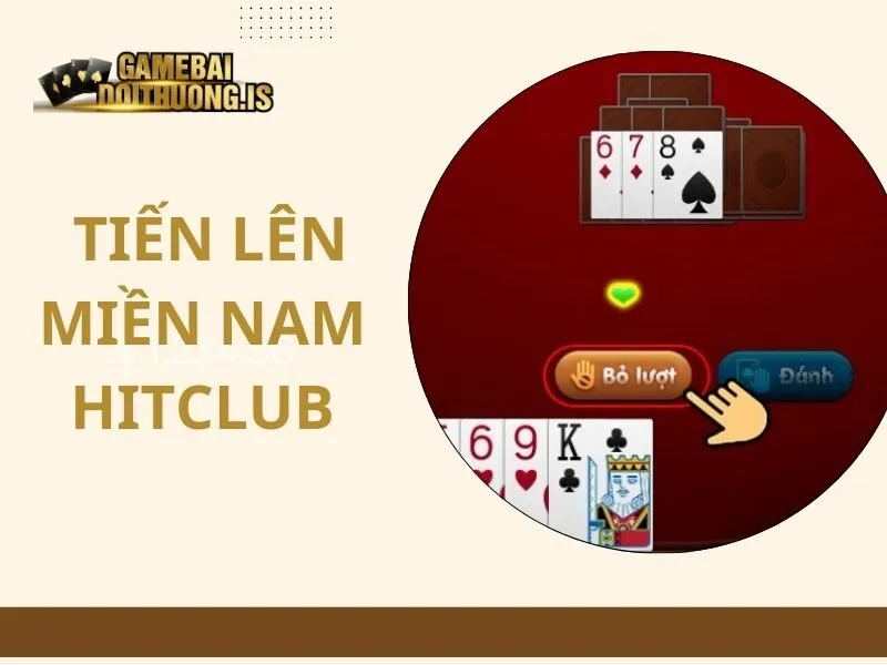 Tiến lên miền Nam hitclub